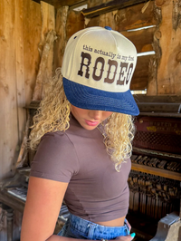 First Rodeo C.C. Embroidered Trucker Hat