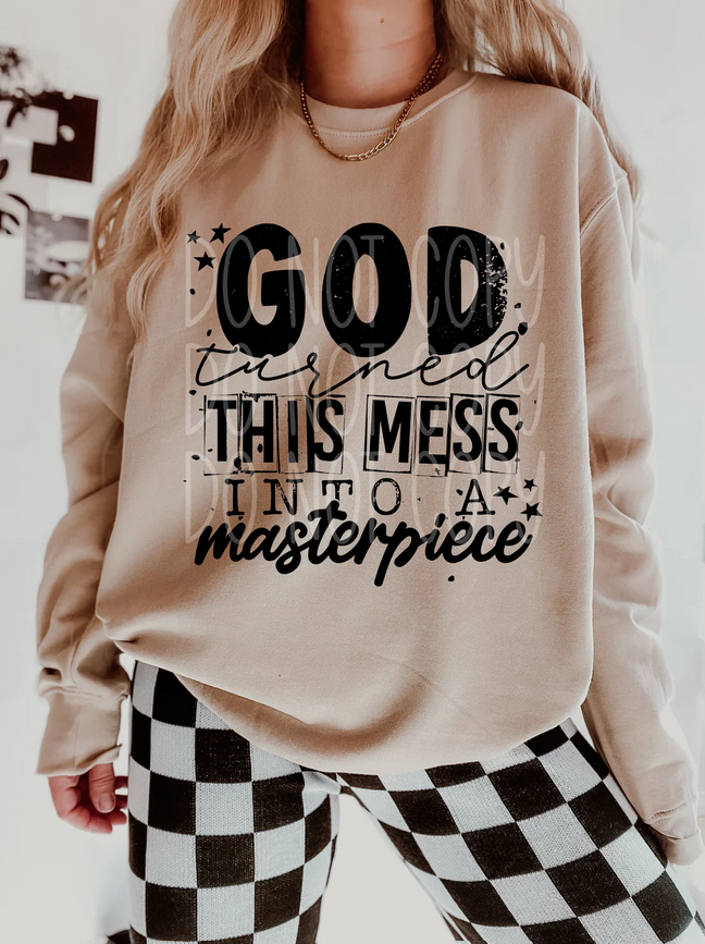 God Turned This Mess Into A Masterpiece