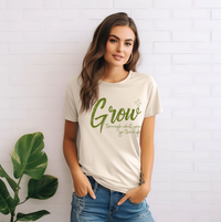 Grow Through What You Go Through (Green)