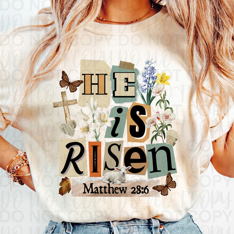 He is Risen (Matthew 28:6)