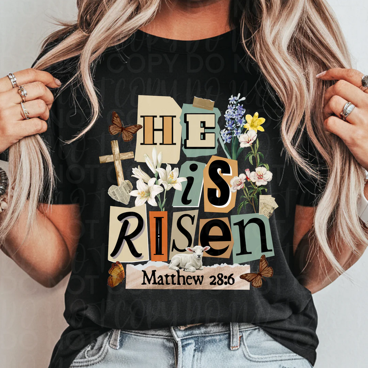 He is Risen (Matthew 28:6)