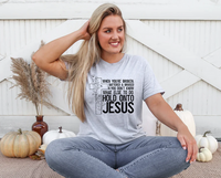 Hold onto Jesus (Black)