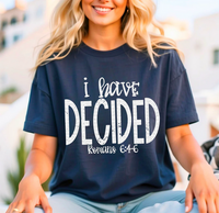 I Have Decided (Romans 6:4-6) - White