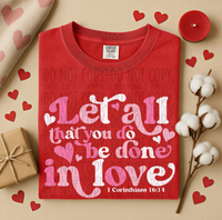 Let All You Do Be Done In Love (1 Corinthians 16:14)