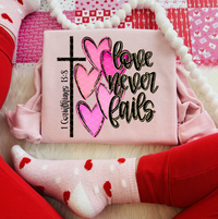 Love Never Fails (1 Corinthians 13:8)