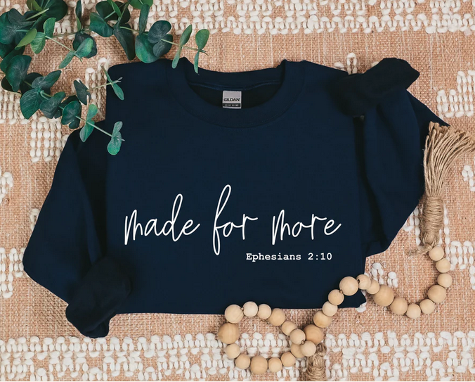 Made For More (Ephesians 2:10) (White)