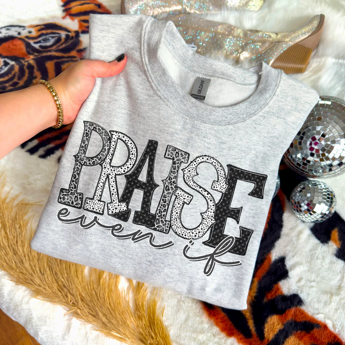 Praise Even If (Black & White)