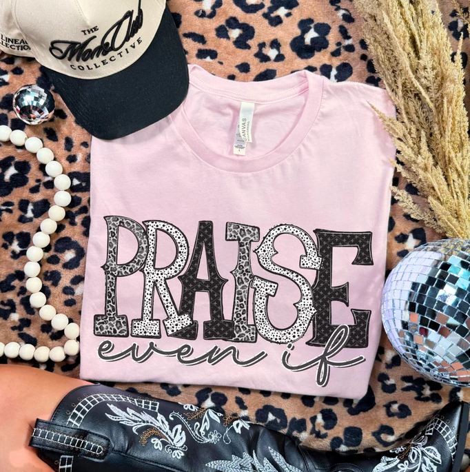 Praise Even If (Black & White)