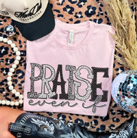 Praise Even If (Black & White)