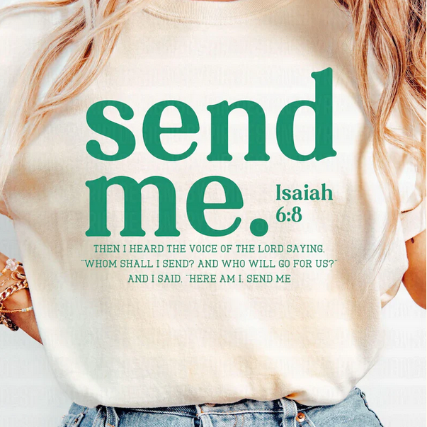 Send Me (Isaiah 6:8) (Green)