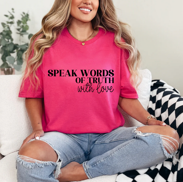 Speak Words of Truth (With Love)