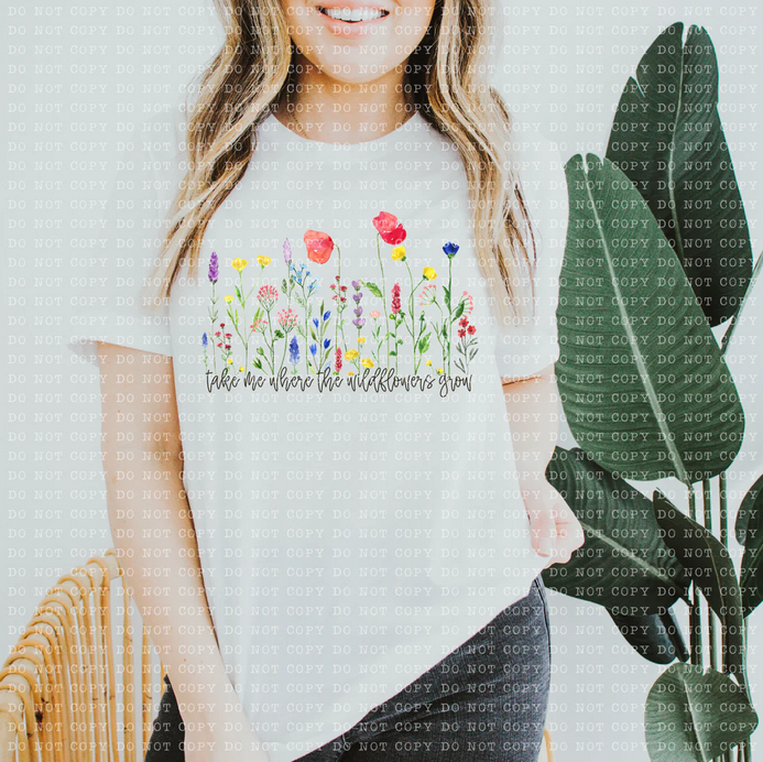 Take Me Where The Wildflowers Grow