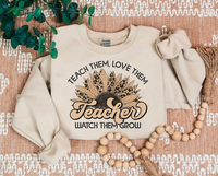 Teach Them Love Them Watch Them Grow (Tan)