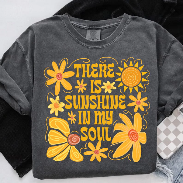 There Is Sunshine In My Soul
