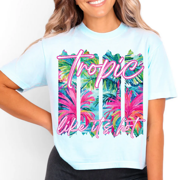 Tropic Like It's Hot