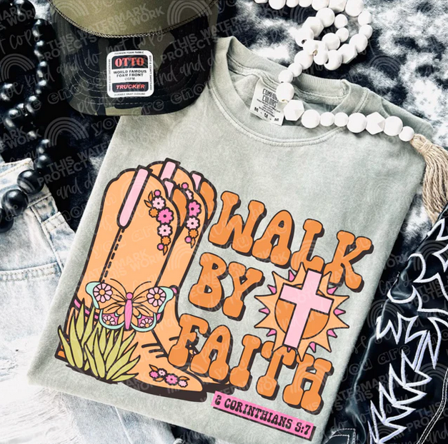 Walk By Faith (2 Corinthians 5:7)