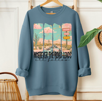 Wherever the Road Leads (I'll Follow)